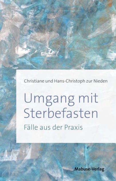 Umgang mit Sterbefasten: Fälle aus der Praxis
