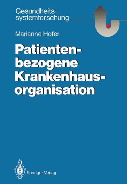 Patientenbezogene Krankenhausorganisation