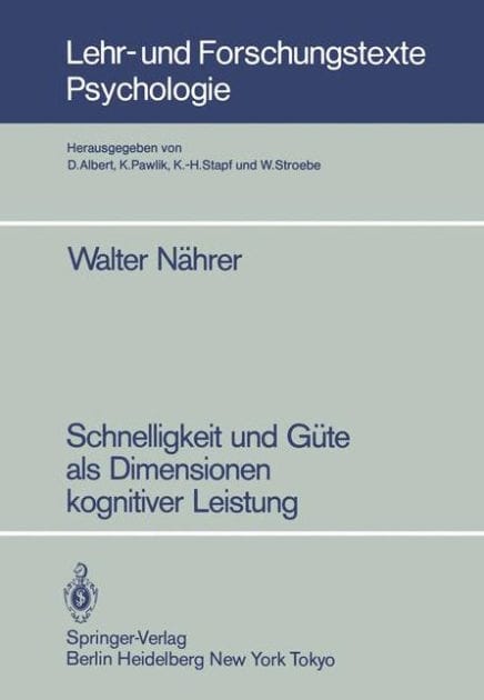 Schnelligkeit und Gï¿½te als Dimensionen kognitiver Leistung