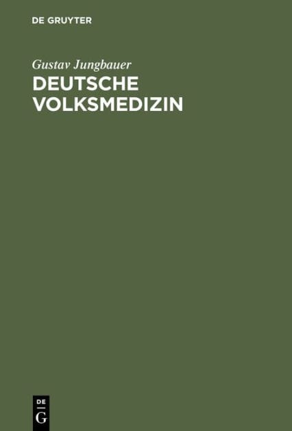Deutsche Volksmedizin: Ein Grundriß
