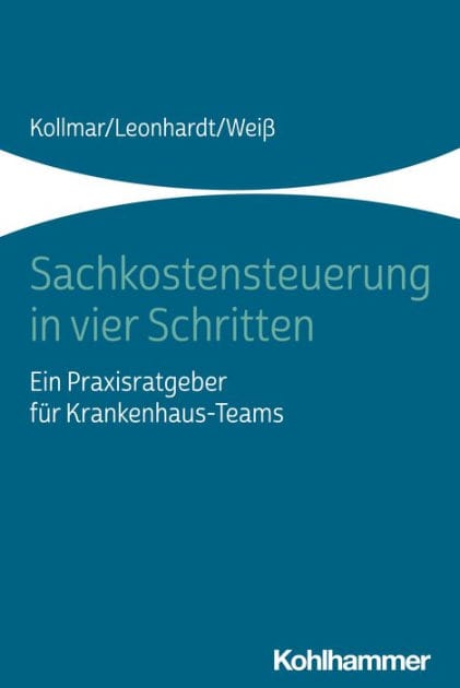 Sachkostensteuerung in vier Schritten: Ein Praxisratgeber für Krankenhaus-Teams
