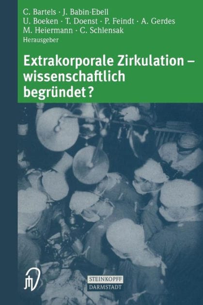 Extrakorporale Zirkulation - wissenschaftlich begrï¿½ndet?