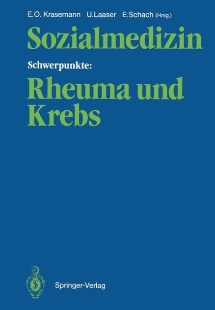 Sozialmedizin Schwerpunkte: Rheuma und Krebs: Wissenschaftliche Jahrestagung 1985 der Deutschen Gesellschaft fï¿½r Sozialmedizin, 25.-27. September 1985 in Hamburg/Bad Bramstedt