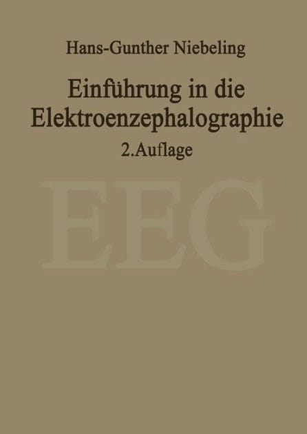 Einfï¿½hrung in die Elektroenzephalographie