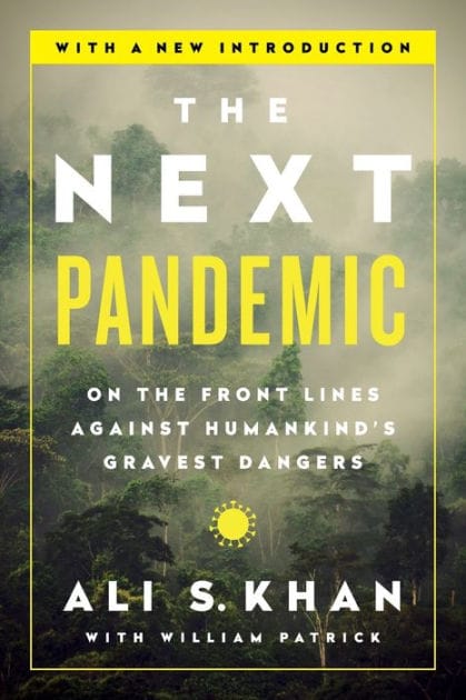 The Next Pandemic: On the Front Lines Against Humankind¿s Gravest Dangers