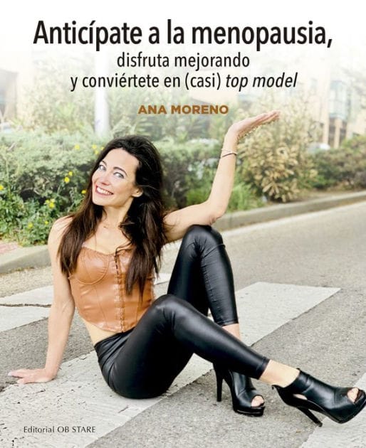 Anticípate a la menopausia, disfruta mejorando y conviértete en (casi) top model
