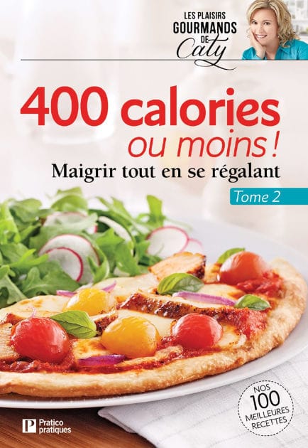 400 calories ou moins !, tome 2: Maigrir tout en se régalant