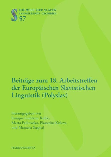 Beitrage zum 18. Arbeitstreffen der Europaischen Slavistischen Linguistik (Polyslav): 3.-5. September 2014, Budapest