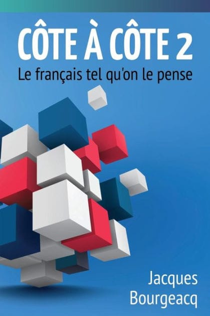 Cï¿½te ï¿½ Cï¿½te 2: Le franï¿½ais tel qu'on le pense