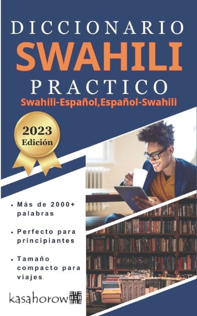 Diccionario Swahili Práctico: Swahili-Español, Español-Swahili