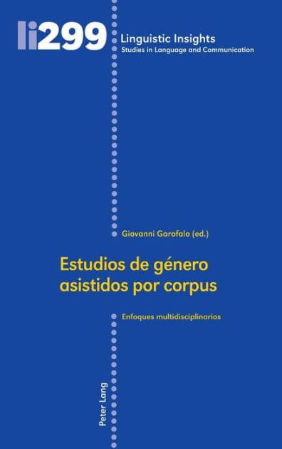 Estudios de género asistidos por corpus: Enfoques multidisciplinarios
