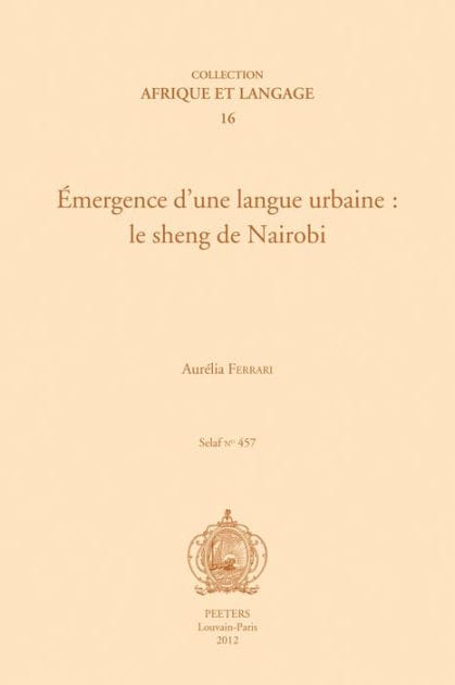 Emergence d'une langue urbaine: le sheng de Nairobi