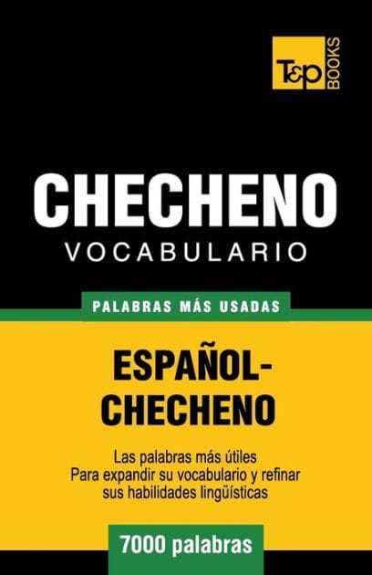 Vocabulario espaï¿½ol-checheno - 7000 palabras mï¿½s usadas