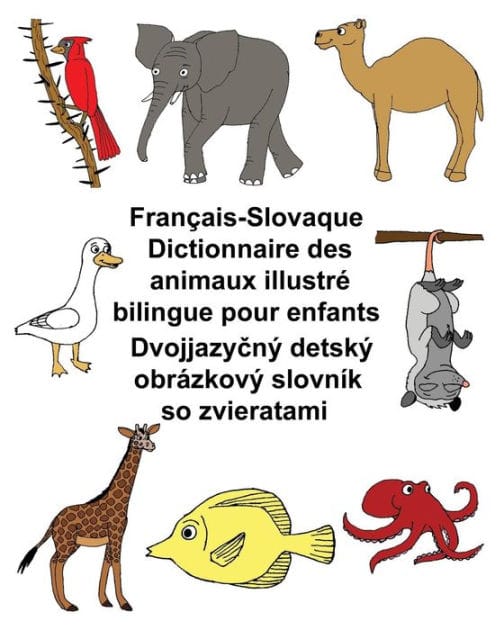 Français-Slovaque Dictionnaire des animaux illustré bilingue pour enfants