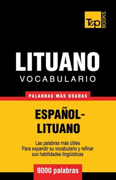 Vocabulario espaï¿½ol-lituano - 9000 palabras mï¿½s usadas