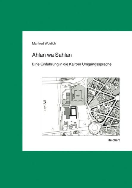Ahlan wa Sahlan: Eine Einfuhrung in die Kairoer Umgangssprache