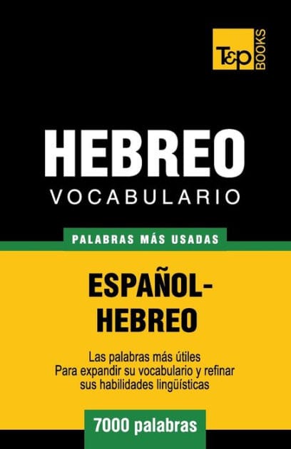 Vocabulario Espaï¿½ol-Hebreo - 7000 palabras mï¿½s usadas