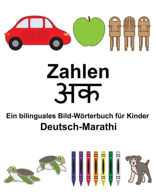Deutsch-Marathi Zahlen Ein bilinguales Bild-Wörterbuch für Kinder