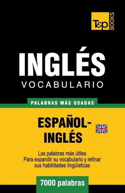 Vocabulario espaï¿½ol-inglï¿½s britï¿½nico - 7000 palabras mï¿½s usadas