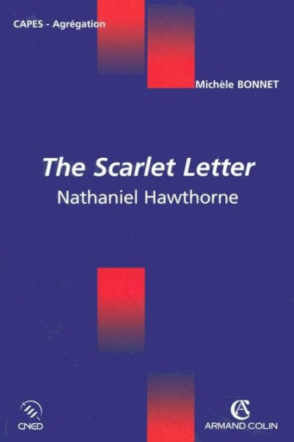 The Scarlet Letter: Nathaniel Hawthorne