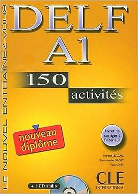 Delf A1: 150 Activites: Le Nouvel Entrainez-Vous