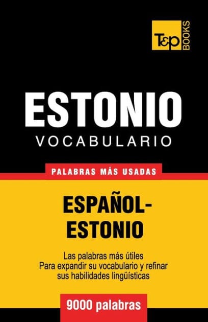Vocabulario espaï¿½ol-estonio - 9000 palabras mï¿½s usadas
