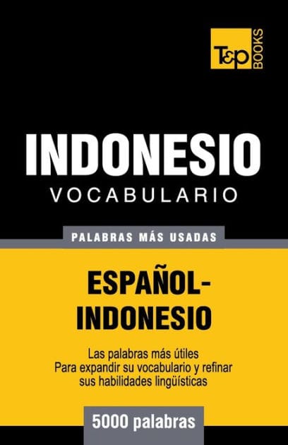 Vocabulario espaï¿½ol-indonesio - 5000 palabras mï¿½s usadas