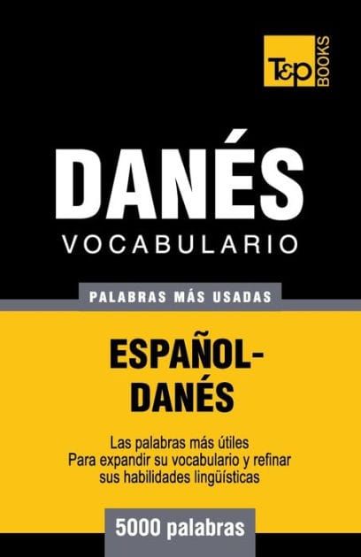 Vocabulario espaï¿½ol-danï¿½s - 5000 palabras mï¿½s usadas