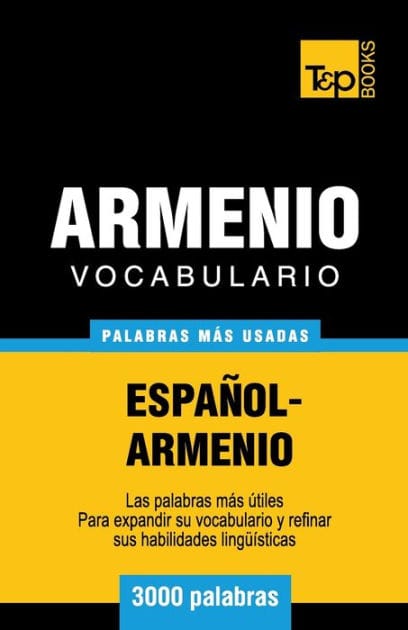Vocabulario espaï¿½ol-armenio - 3000 palabras mï¿½s usadas