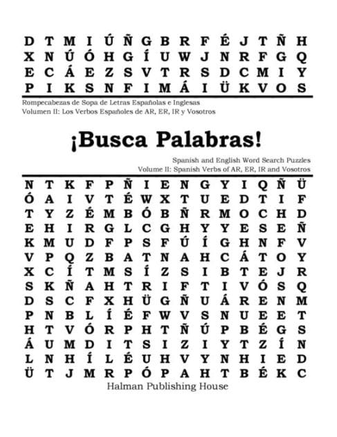 ï¿½Busca Palabras! Rompecabezas de Sopa de Letras Volumen II: Verbos Espaï¿½oles de AR, ER e IR y Vosotros: ï¿½Busca Palabras! Spanish and English Word Search Puzzles Volume II: Spanish AR, ER, IR and Vosotros Verbs