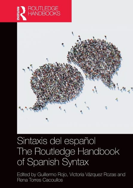 Sintaxis del español / The Routledge Handbook of Spanish Syntax