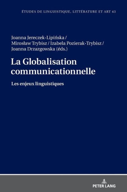 La Globalisation communicationnelle: Les enjeux linguistiques