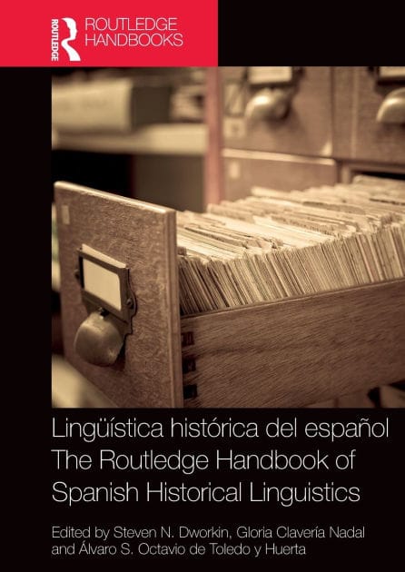 Lingüística histórica del español / The Routledge Handbook of Spanish Historical Linguistics