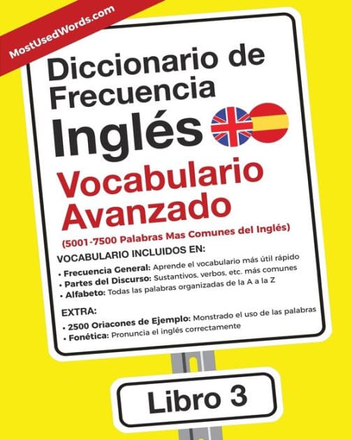 Diccionario de Frecuencia - Inglés - Vocabulario Avanzado: 5001-7500 Palabras Mas Comunes del Ingles