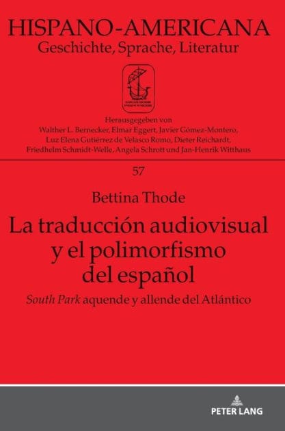 La traducción audiovisual y el polimorfismo del español: «South Park» aquende y allende del Atlántico
