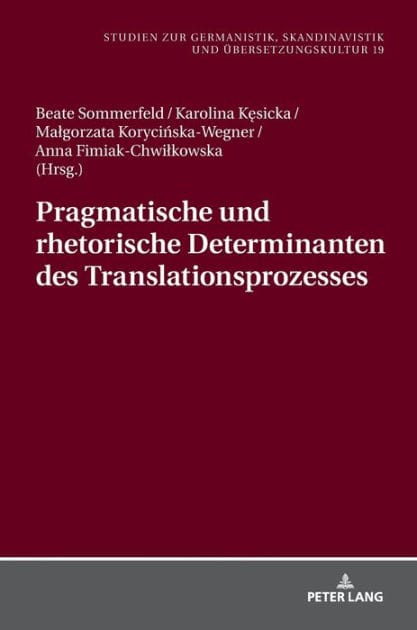 Pragmatische und rhetorische Determinanten des Translationsprozesses