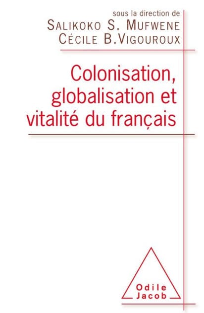 Colonisation, globalisation et vitalité du français