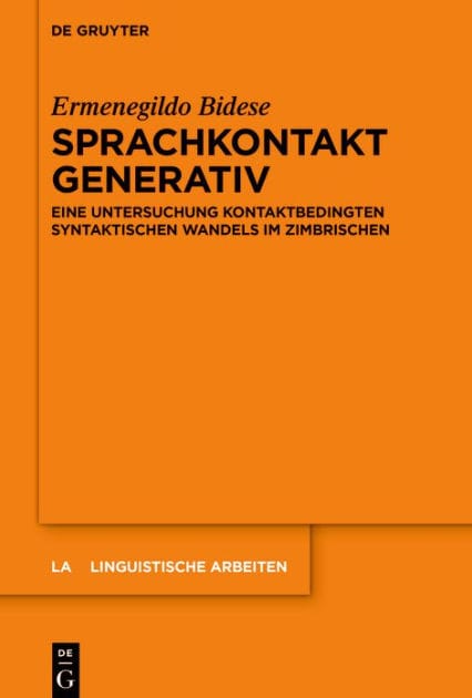 Sprachkontakt generativ: Eine Untersuchung kontaktbedingten syntaktischen Wandels im Zimbrischen
