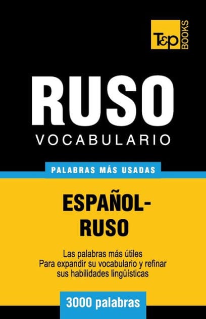 Vocabulario espaï¿½ol-ruso - 3000 palabras mï¿½s usadas