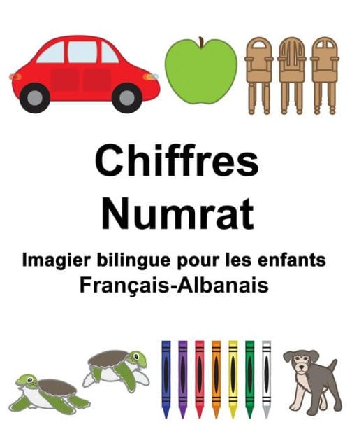 Français-Albanais Chiffres/Numrat Imagier bilingue pour les enfants