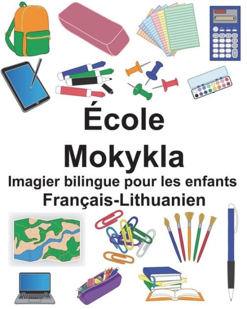 Français-Lithuanien École/Mokykla Imagier bilingue pour les enfants