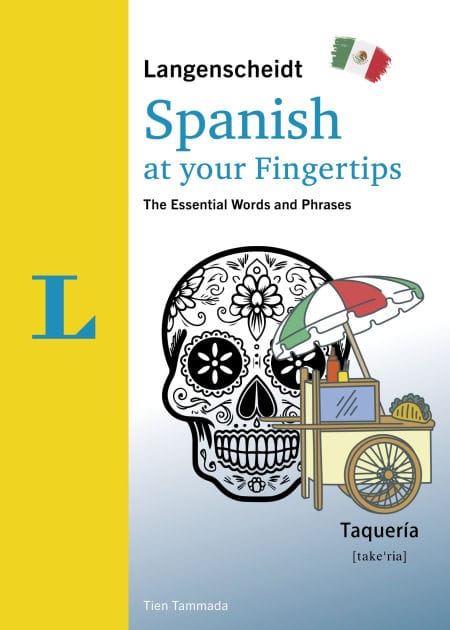 Langenscheidt Spanish at your fingertips: The Essential Words and Phrases