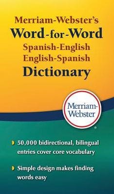 Merriam-Webster's Word-for-Word Spanish-English Dictionary