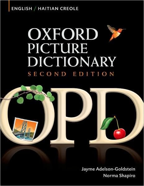 Oxford Picture Dictionary English-Haitian Creole: Bilingual Dictionary for Haitian Creole speaking teenage and adult students of English
