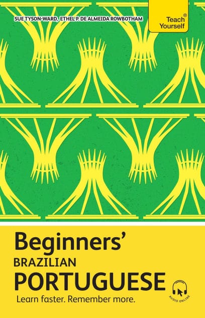 Beginners' Brazilian Portuguese: Learn faster. Remember more.
