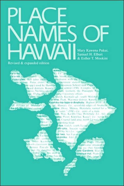 Place Names of Hawaii: Revised and Expanded Edition
