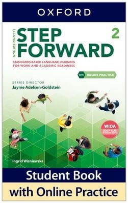 Step Forward Level 2 Student Book with Online Practice: Standards-based language learning for work and academic readiness