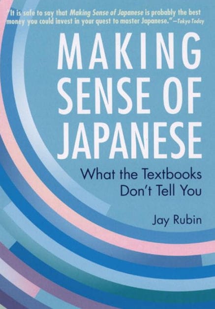 Making Sense of Japanese: What the Textbooks Don't Tell You