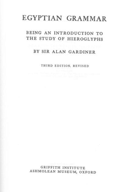 Egyptian Grammar, being an Introduction to the Study of Hieroglyphs: Third Edition, Revised / Edition 3
