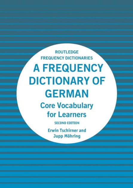 A Frequency Dictionary of German: Core Vocabulary for Learners